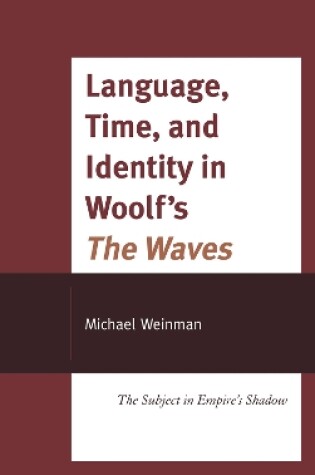 Cover of Language, Time, and Identity in Woolf's "The Waves"