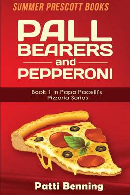 Book cover for Pall Bearers and Pepperoni