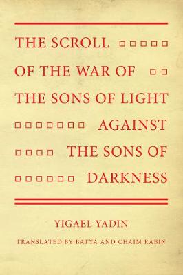 Book cover for The Scroll of the War of the Sons of Light Against the Sons of Darkness