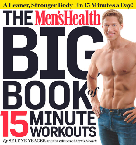 Book cover for The Men's Health Big Book of 15-Minute Workouts