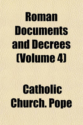 Book cover for Roman Documents and Decrees (Volume 4)