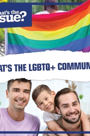 Cover of What's the LGBTQ+ Community?