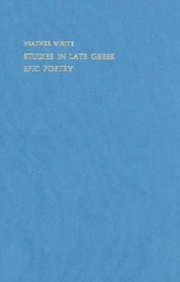 Cover of Studies in Late Greek Epic Poetry