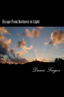 Book cover for Escape From Darkness to Light