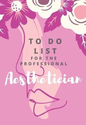 Book cover for To Do List for the Profession Aesthetician