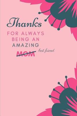 Book cover for Thanks for Always Being an Amazing Best Friend