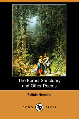 Cover of The Forest Sanctuary and Other Poems (Dodo Press)