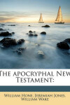 Book cover for The Apocryphal New Testament