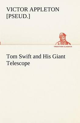 Book cover for Tom Swift and His Giant Telescope