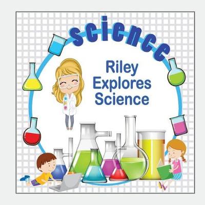 Book cover for Riley Explores Science
