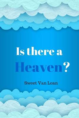 Book cover for Is There a Heaven?