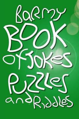 Book cover for Barmy Book of Jokes, Puzzles and Riddles