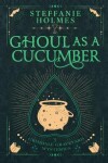 Book cover for Ghoul As A Cucumber
