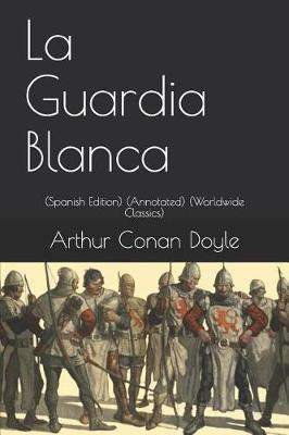 Book cover for La Guardia Blanca (Spanish Edition)