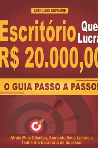 Cover of Escritorio que lucra R$ 20.000,00