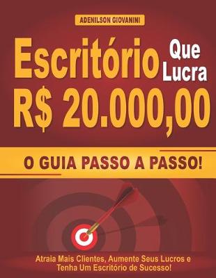 Book cover for Escritorio que lucra R$ 20.000,00