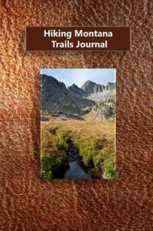 Cover of Hiking Montana Trails Journal