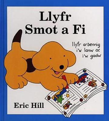 Book cover for Cyfres Smot: Llyfr Smot a Fi