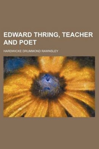 Cover of Edward Thring, Teacher and Poet