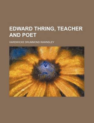 Book cover for Edward Thring, Teacher and Poet