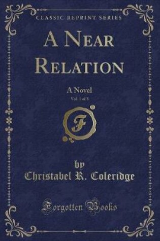 Cover of A Near Relation, Vol. 1 of 3