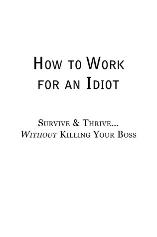 Cover of How to Work for an Idiot