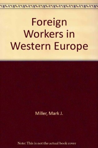 Cover of Foreign Workers in Western Europe