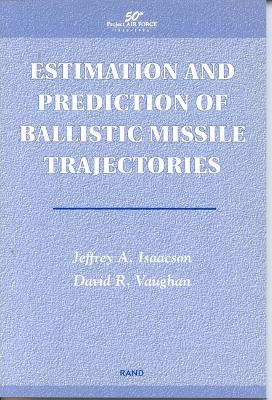 Book cover for Estimation and Prediction of Ballistic Missile Trajectories