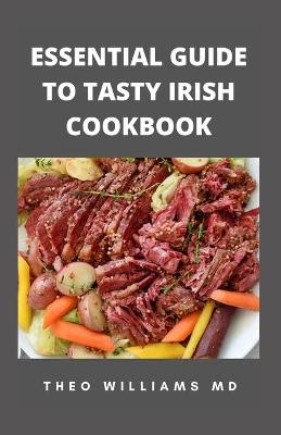 Book cover for Essential Guide to Tasty Irish Cookbook