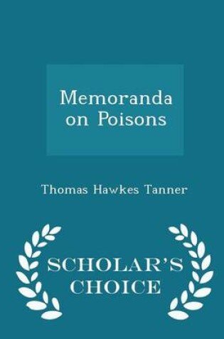 Cover of Memoranda on Poisons - Scholar's Choice Edition