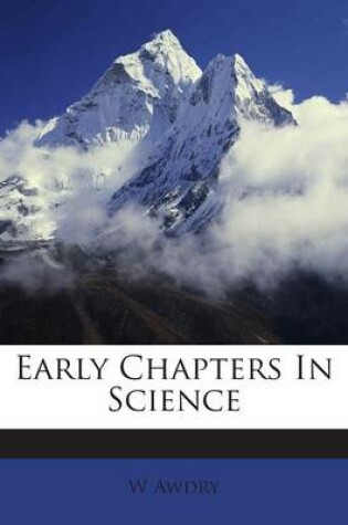 Cover of Early Chapters in Science