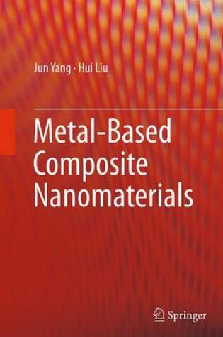 Cover of Metal-Based Composite Nanomaterials