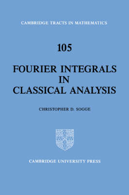 Book cover for Fourier Integrals in Classical Analysis