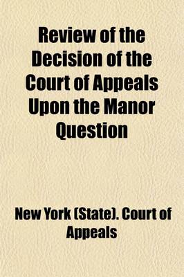 Book cover for Review of the Decision of the Court of Appeals Upon the Manor Question