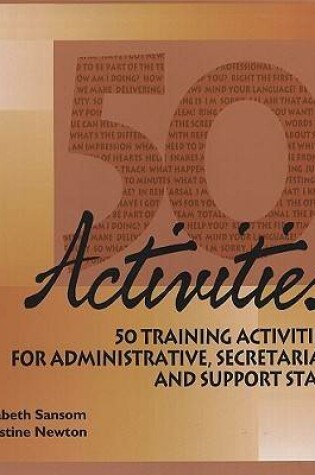 Cover of 50 Training Activities for Administrative, Secretarial and Support Staff