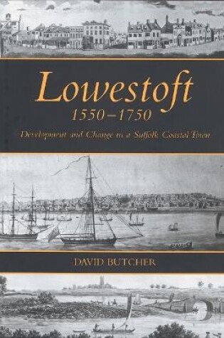 Cover of Lowestoft, 1550-1750