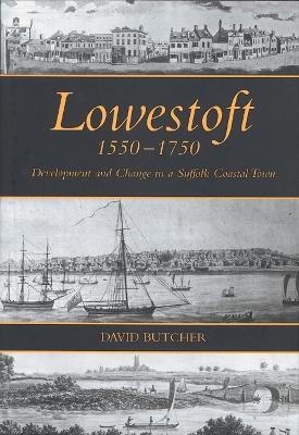 Book cover for Lowestoft, 1550-1750