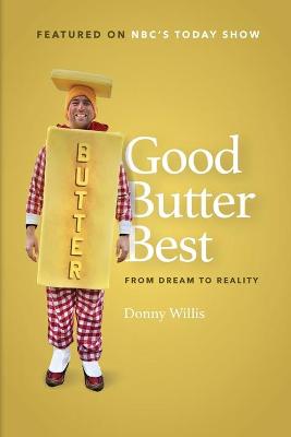 Cover of Good, Butter, Best