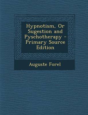 Book cover for Hypnotism, or Sugestion and Pyschotherapy