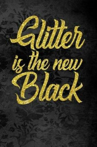 Cover of Glitter Is the New Black