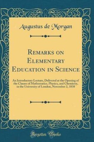 Cover of Remarks on Elementary Education in Science