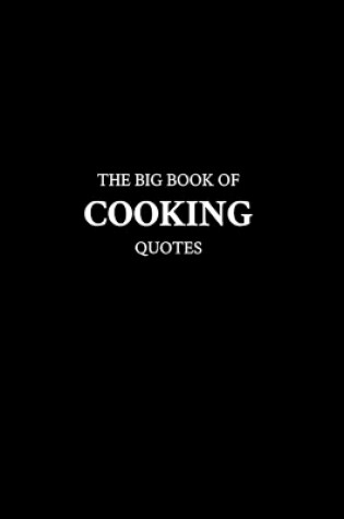 Cover of The Big Book of Cooking Quotes