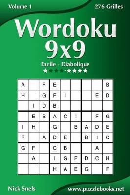 Cover of Wordoku 9x9 - Facile a Diabolique - Volume 1 - 276 Grilles