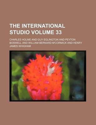 Book cover for The International Studio Volume 33