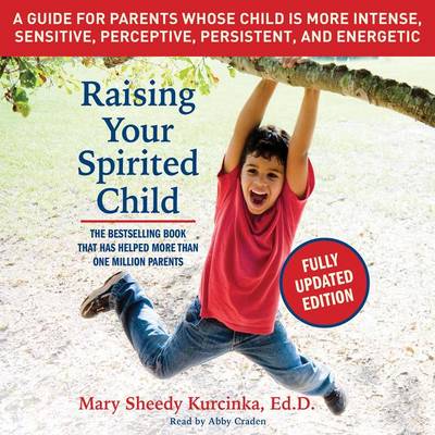 Book cover for Raising Your Spirited Child, Third Edition