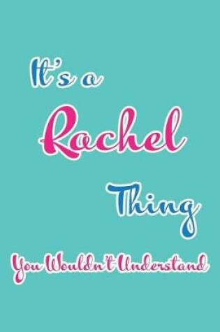 Cover of It's a Rachel Thing You Wouldn't Understand