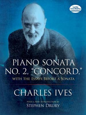 Book cover for Ives Charles Piano Sonata No.2 Concord with Essays Before a Sonata Pf