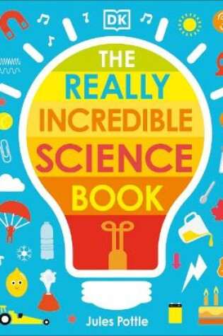Cover of The Really Incredible Science Book