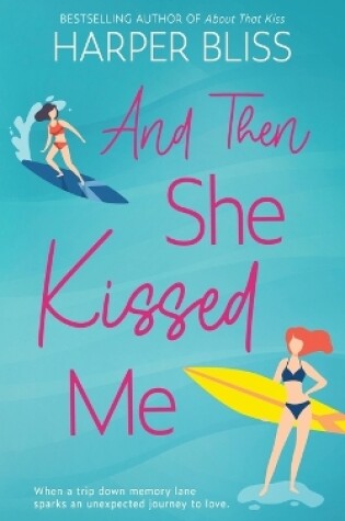 Cover of And Then She Kissed Me