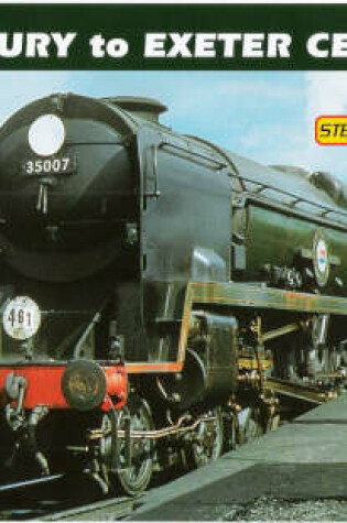 Cover of Steam Memories Salisbury to Exeter Central